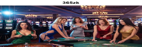 Mengapa Memilih Kasino Online 365zk untuk Judi di Internet?
